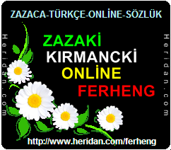 zazaki-kırdki online ferheng"sözlük"